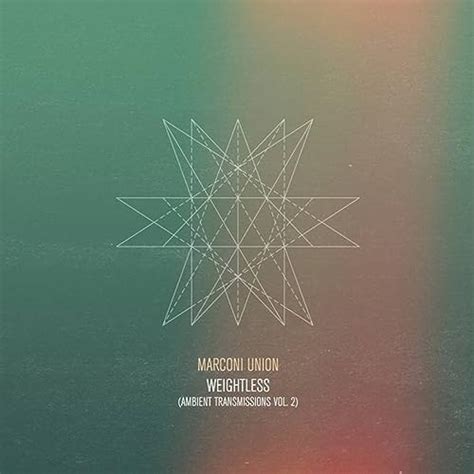 marconi union – weightless